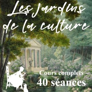 Sessions complètes – Cours Jardins et Histoire de l'art (40 séances)