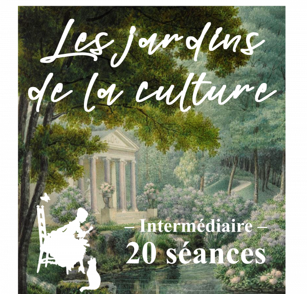 Session à la carte – Cours Jardins et/ou Histoire de l'art (20 séances)